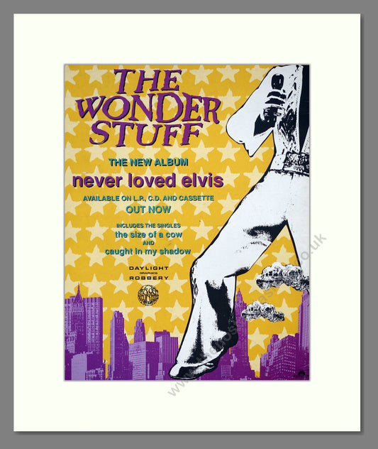 Wonder Stuff (The) - Never Loved Elvis. Vintage Advert 1991 (ref AD302145)