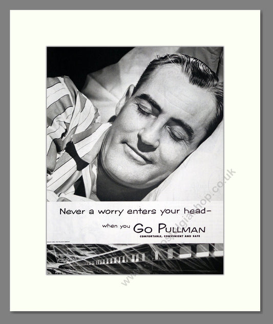 Pullman - Never A Worry Enters Your Head. Vintage Advert 1953 (ref AD303328)