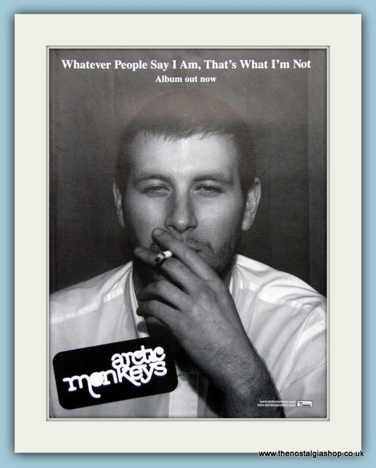 Arctic Monkeys Whatever People Say I am,That's What I'm Not 2006 Original Advert (ref AD3182)