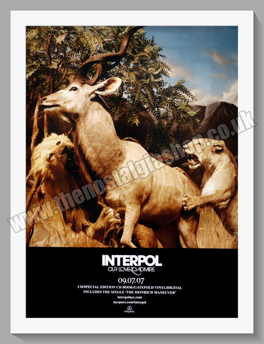 Interpol. Our Love To Admire. Original Advert 2007 (ref AD60387)