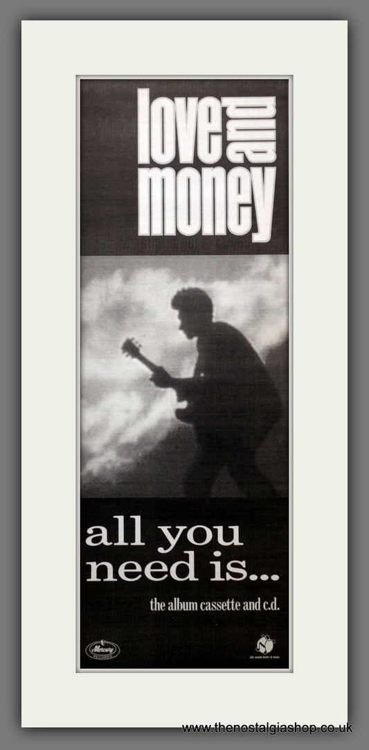 Love And Money All You Need Is.... Original Advert 1986 (ref AD200765)