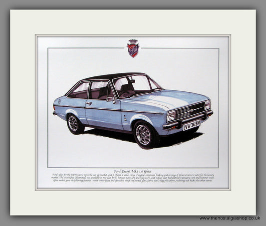 Ford Escort Mk II 1.6 Ghia . Mounted Print.