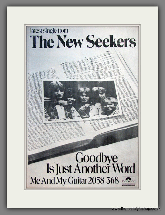 New Seekers. Goodbye Is Just Another Word. Original Advert 1973 (ref AD12070)