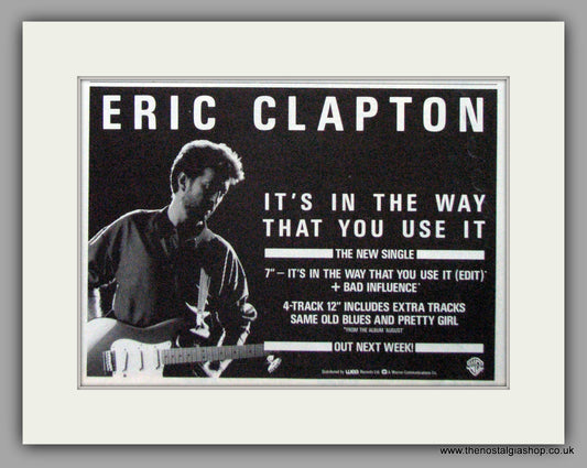 Eric Clapton. It's The Way That You Use It . Original Advert 1987 (ref AD50229)