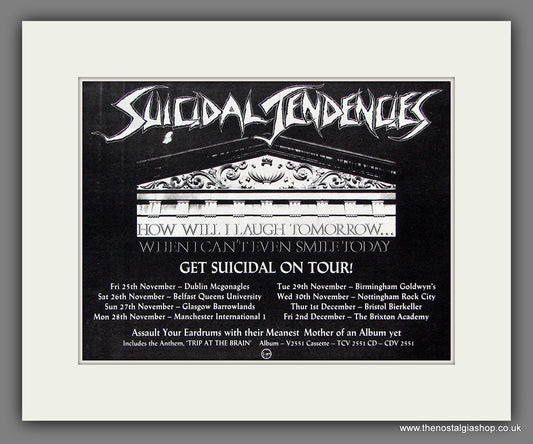 Suicidal Tendencies. How Will I Laugh Tomorrow. Original Vintage Advert 1988 (ref AD56359)